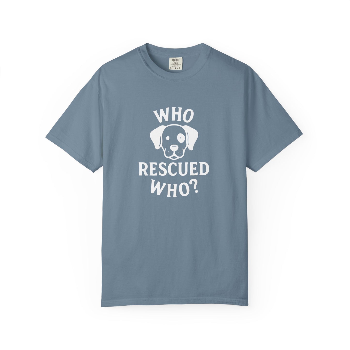 “Who Rescued Who?” Cotton Tee