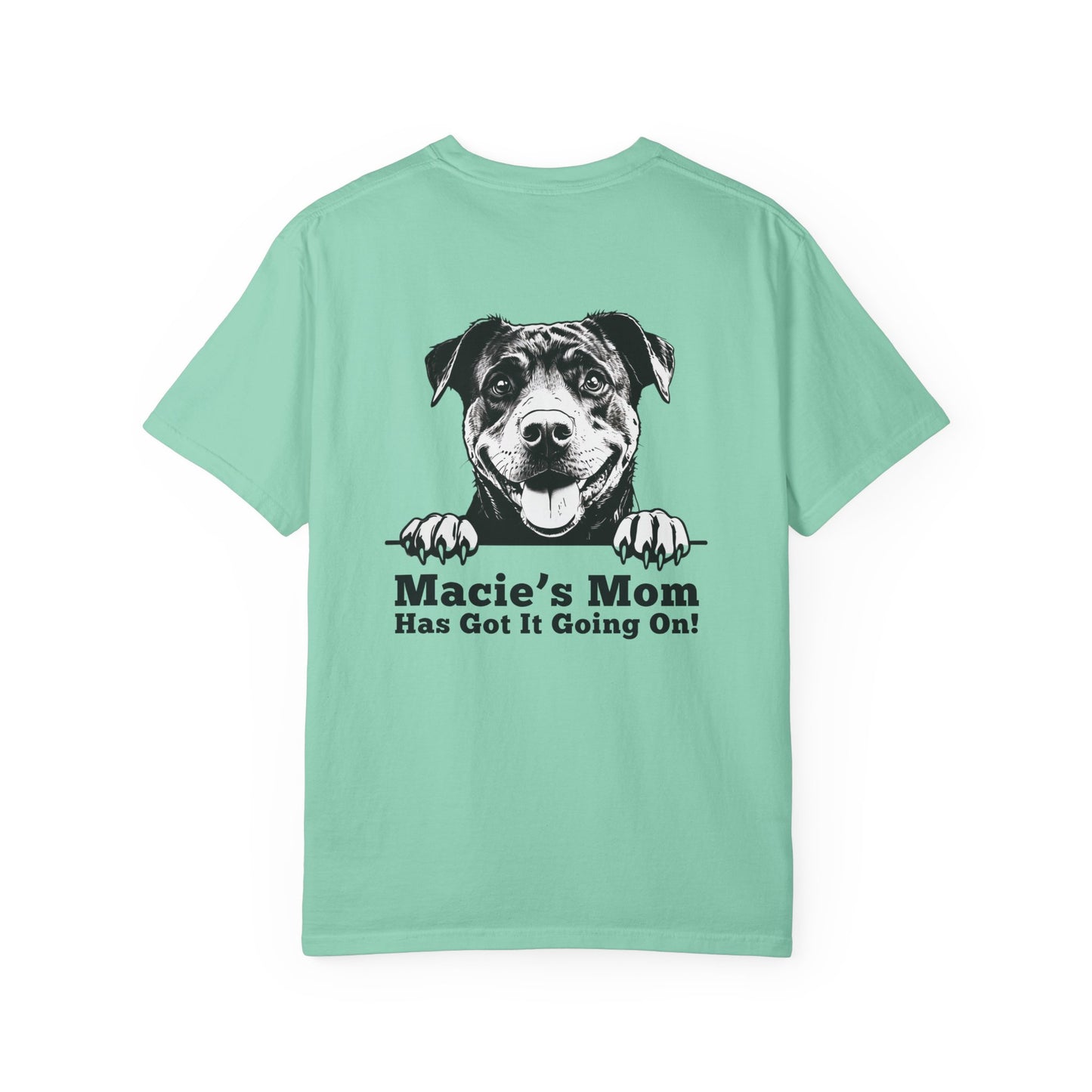 "Dog Mom Has Got It Going On!” Dog Mom Cotton Tee