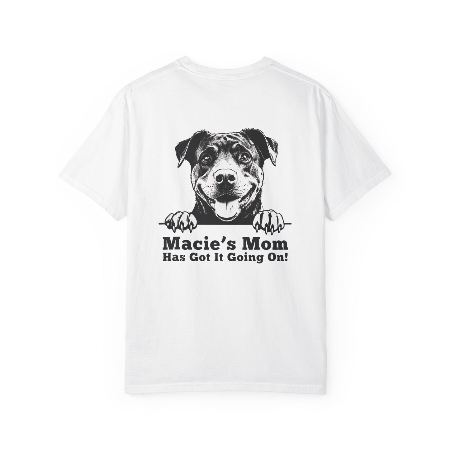 "Dog Mom Has Got It Going On!” Dog Mom Cotton Tee