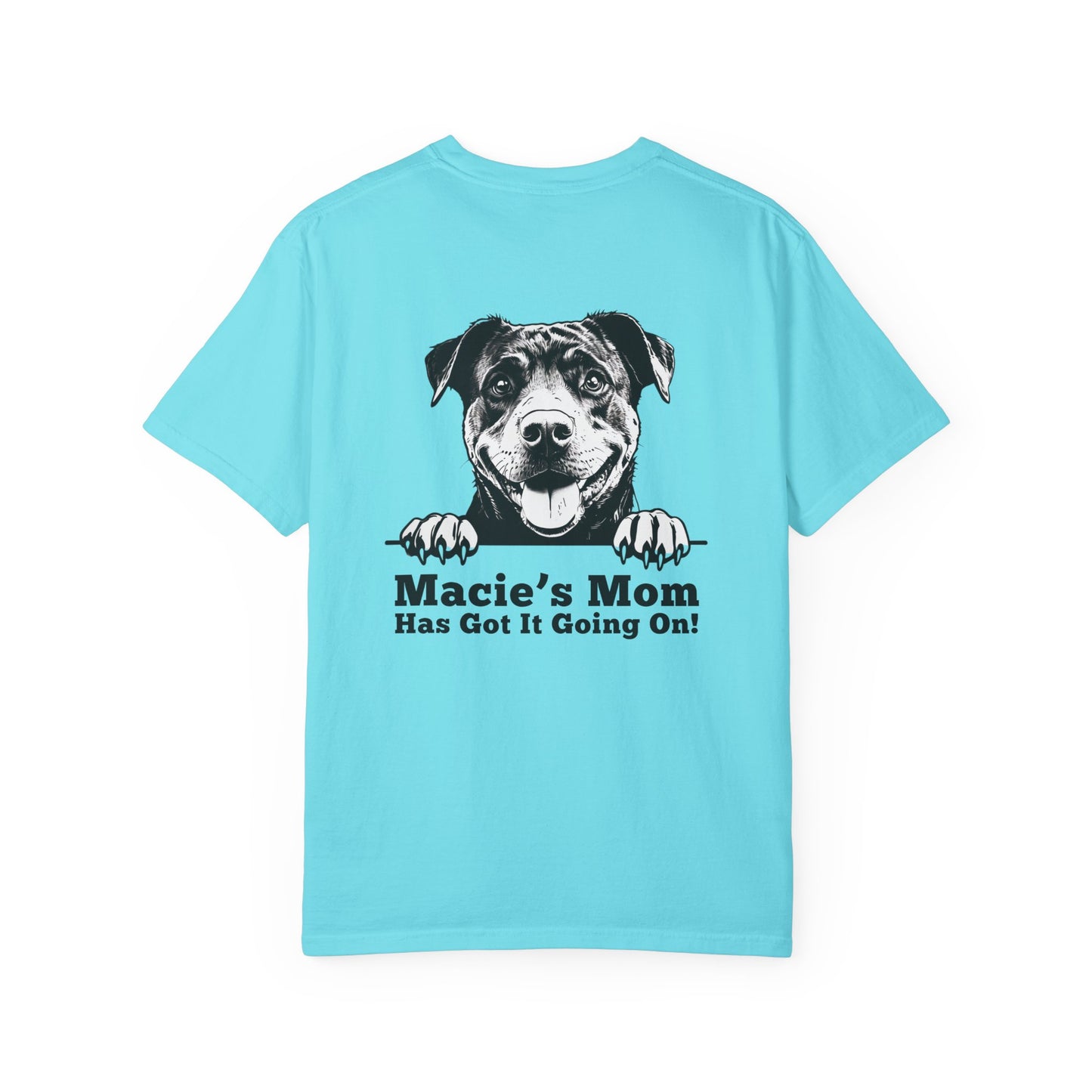 "Dog Mom Has Got It Going On!” Dog Mom Cotton Tee