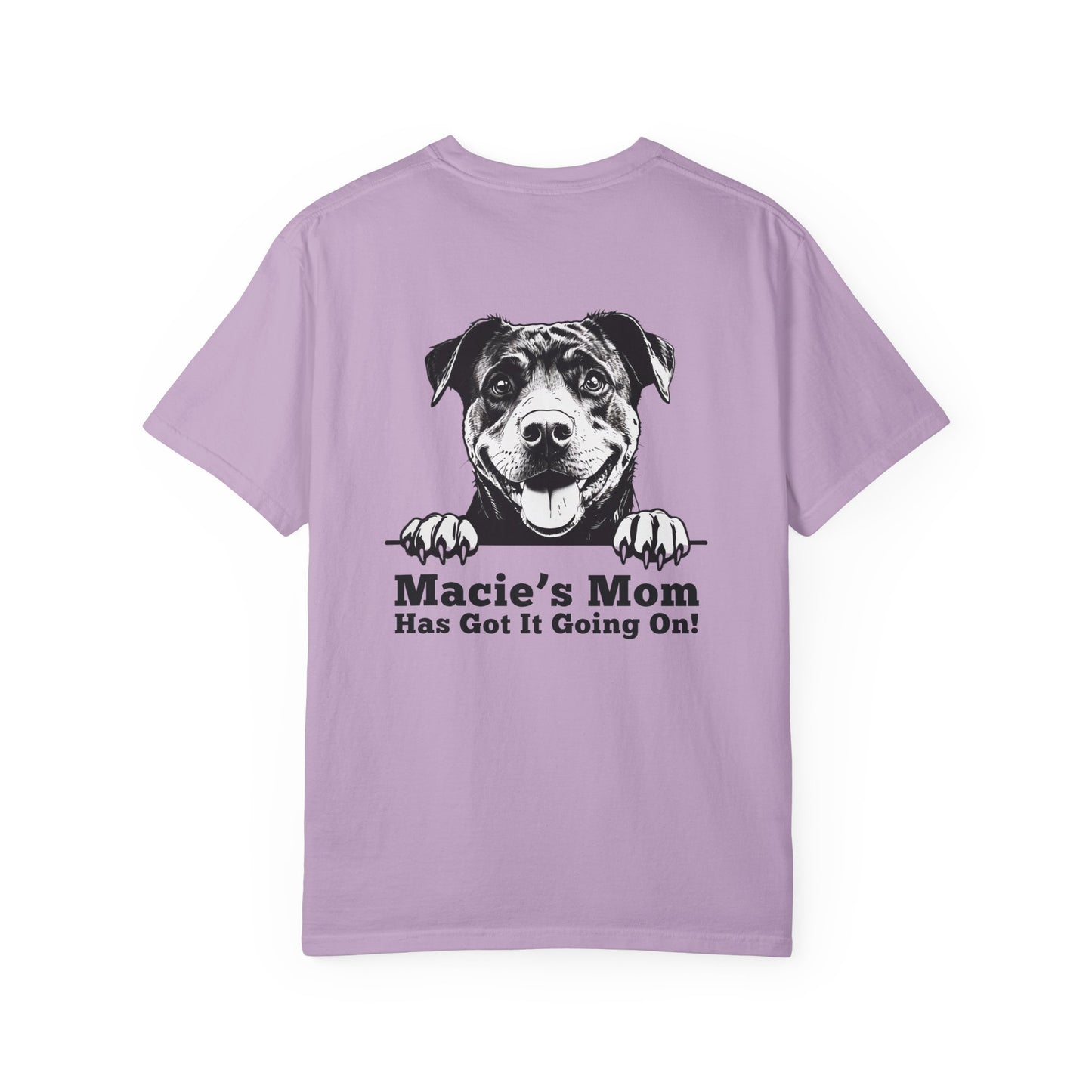 "Dog Mom Has Got It Going On!” Dog Mom Cotton Tee