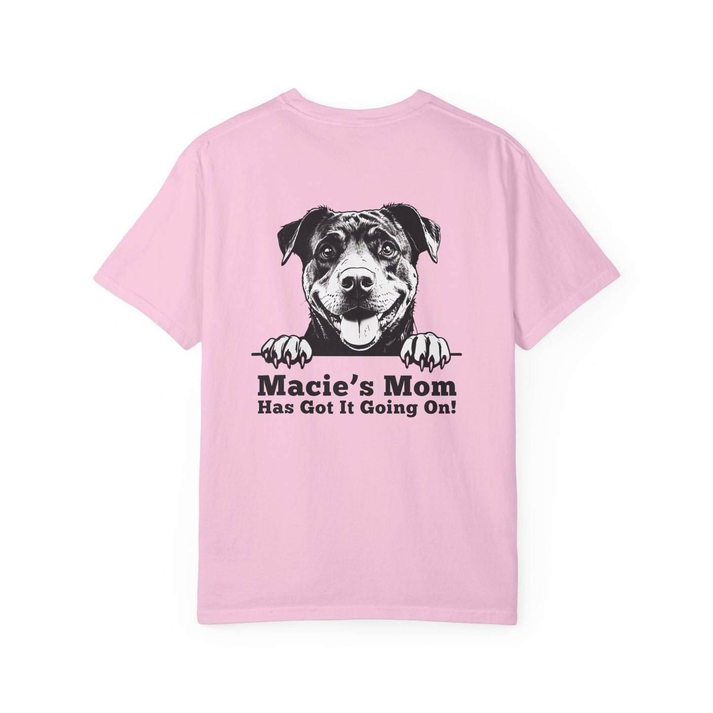 "Dog Mom Has Got It Going On!” Dog Mom Cotton Tee