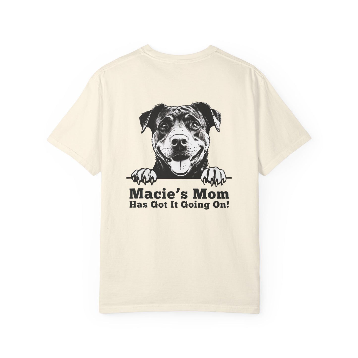 "Dog Mom Has Got It Going On!” Dog Mom Cotton Tee