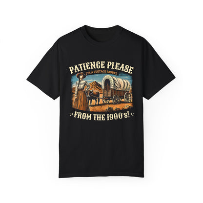 'Patience Please, I'm A Vintage Model From the 1900s' Cotton Tee