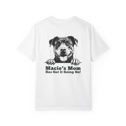 "Dog Mom Has Got It Going On!” Dog Mom Cotton Tee