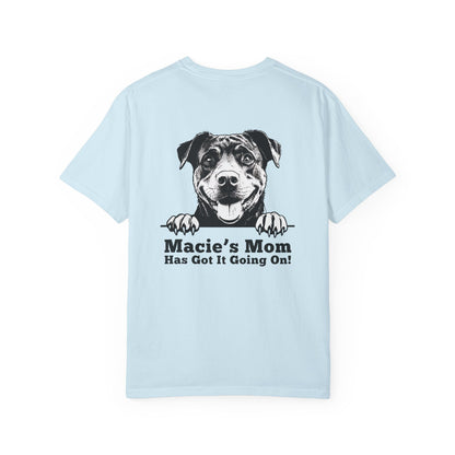 "Dog Mom Has Got It Going On!” Dog Mom Cotton Tee