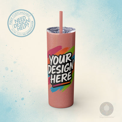 Custom Skinny Tumbler