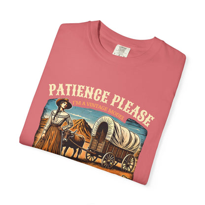 Patience Please, I’m a Vintage Model Tee