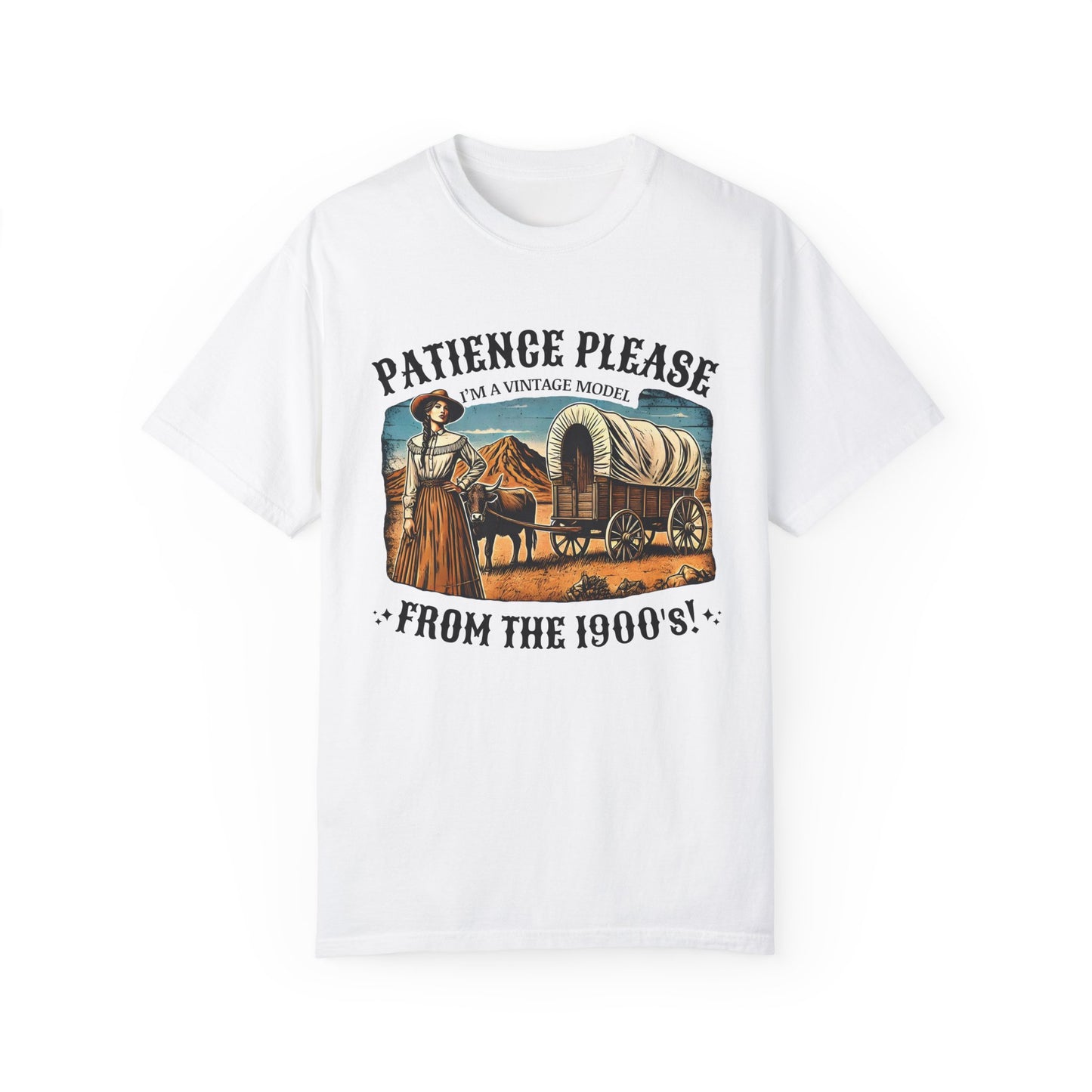 'Patience Please, I'm A Vintage Model From the 1900s' Cotton Tee