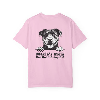 "Dog Mom Has Got It Going On!” Dog Mom Cotton Tee