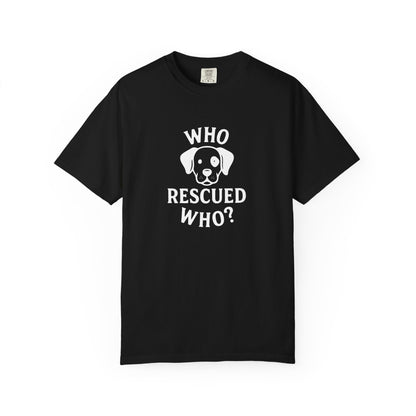 'Who Rescued Who?' Cotton T-Shirt