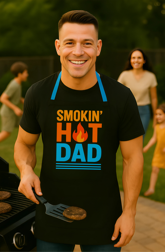 "Smokin’ Hot Dad" Apron