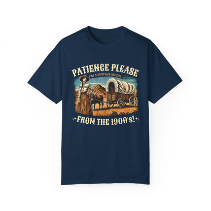 'Patience Please, I'm A Vintage Model From the 1900s' Cotton Tee