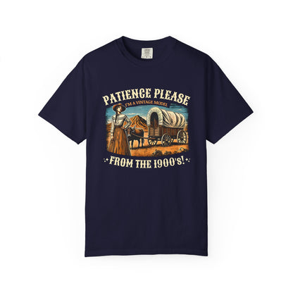 Patience Please, I’m a Vintage Model Tee
