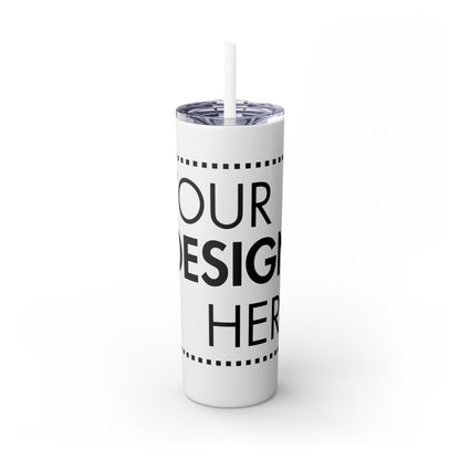 Custom Skinny Tumbler (20 oz)