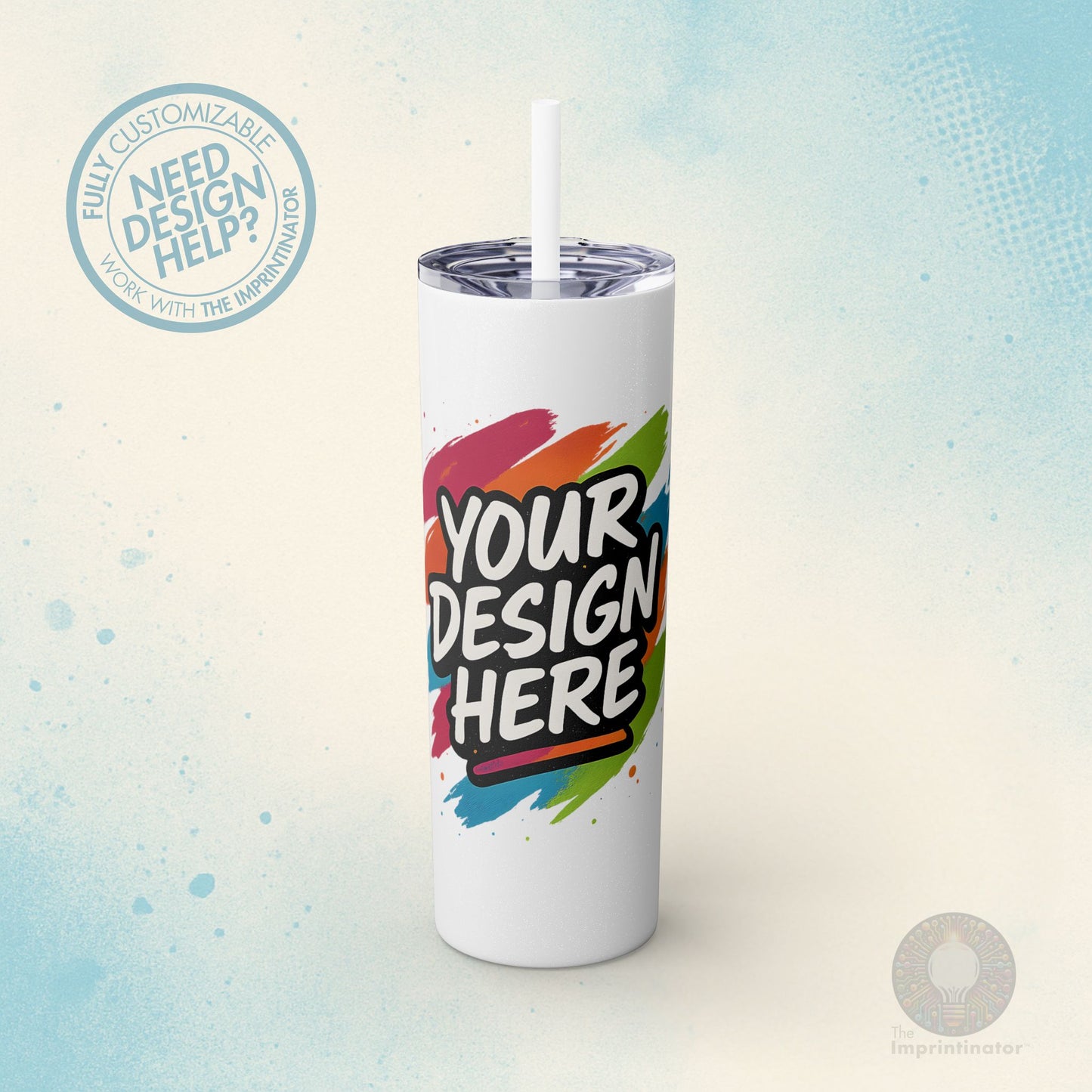 Custom Skinny Tumbler