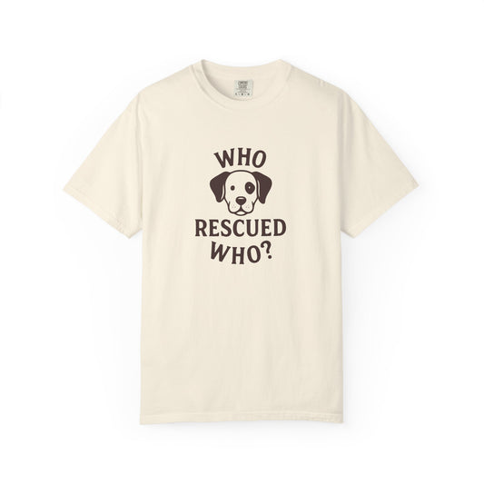 'Who Rescued Who?' Cotton T-Shirt