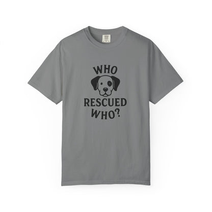 “Who Rescued Who?” Cotton Tee