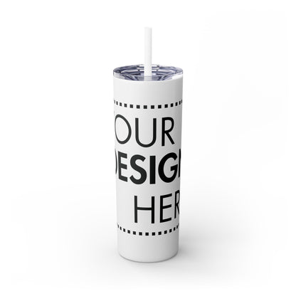 Custom Skinny Tumbler (20 oz)