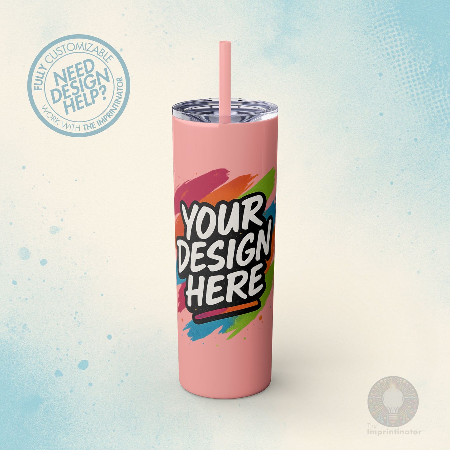 Custom Skinny Tumbler