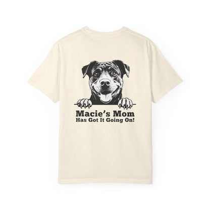 "Dog Mom Has Got It Going On!” Dog Mom Cotton Tee