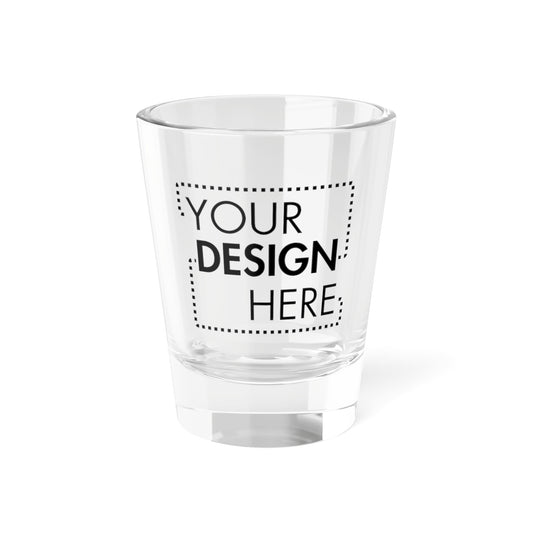 Custom Shot Glass (1.5 oz)