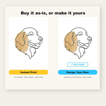 Buy it as-is (Instant Print) or make it yours (Design Your Own): the one-line golden retriever on both, with a name added on the right